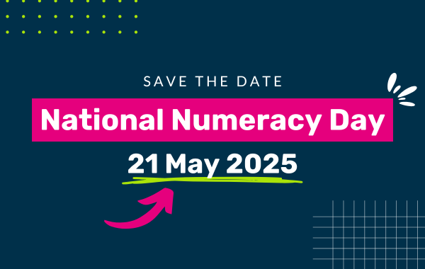 Save the date National Numeracy Day 21 May 2025